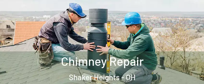  Chimney Repair Shaker Heights - OH