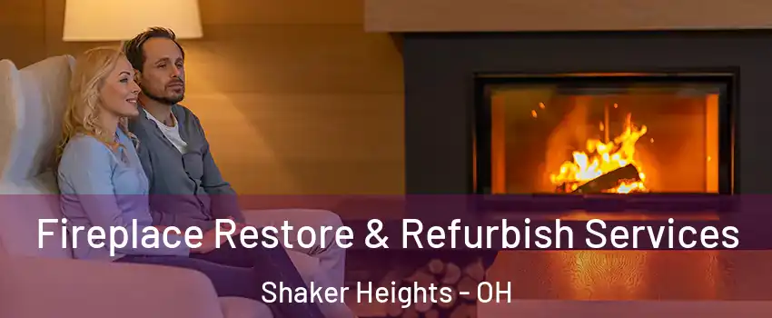  Fireplace Restore & Refurbish Services Shaker Heights - OH