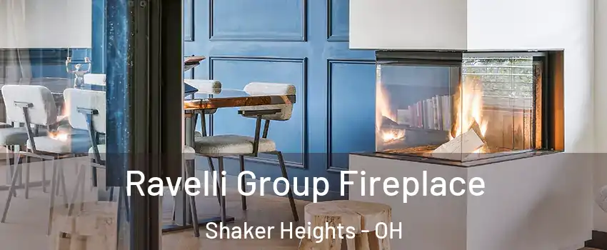  Ravelli Group Fireplace Shaker Heights - OH